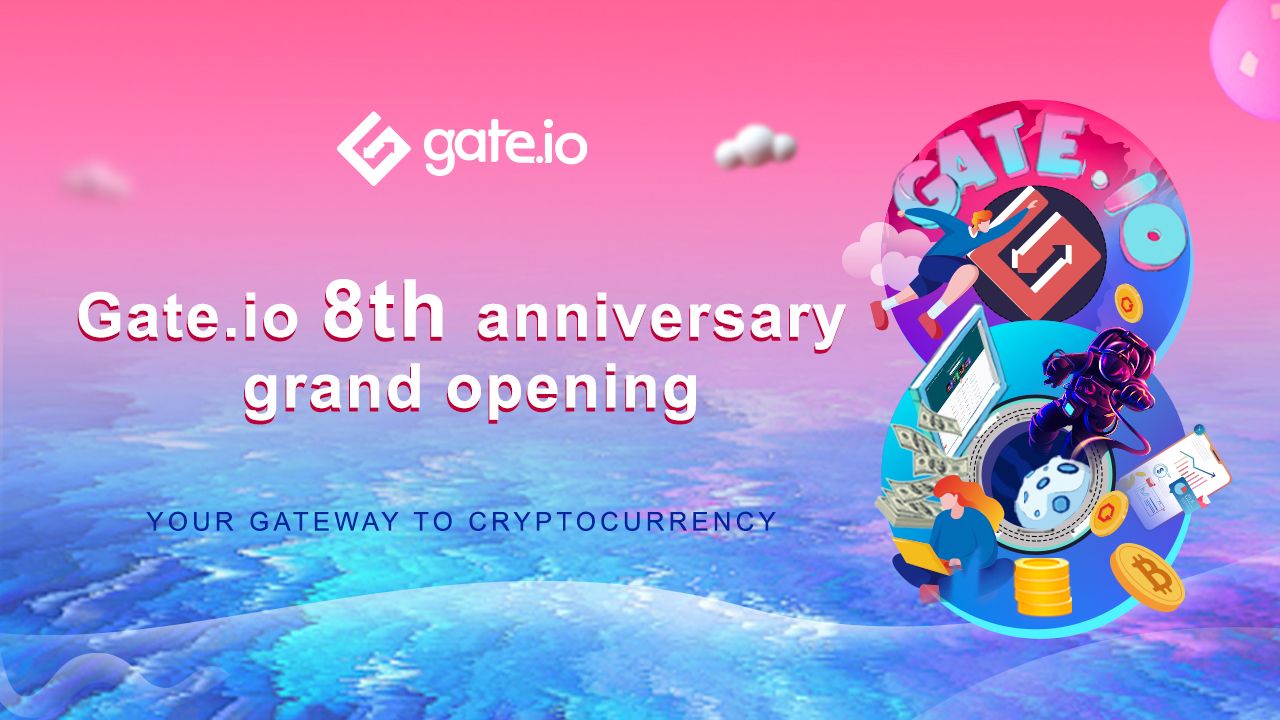 Gate.io Celebrates 8th Anniversary – a New Era for Crypto-Asset Trading