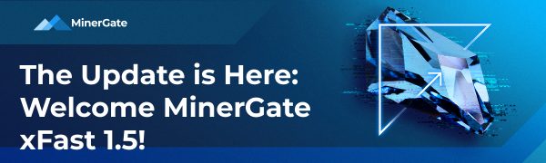 Welcome MinerGate xFast 1.5