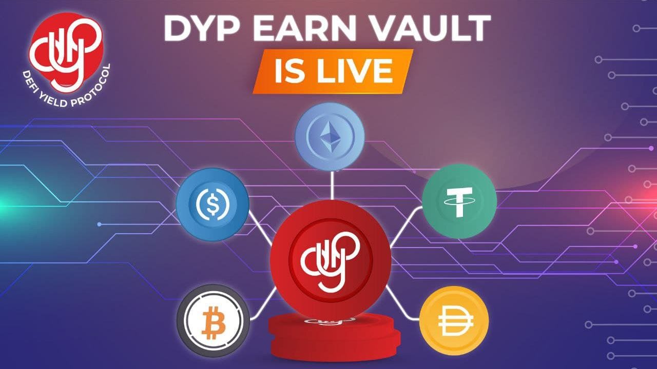 DeFi Yield Protocol (DYP) Launches DYP Earn Vault