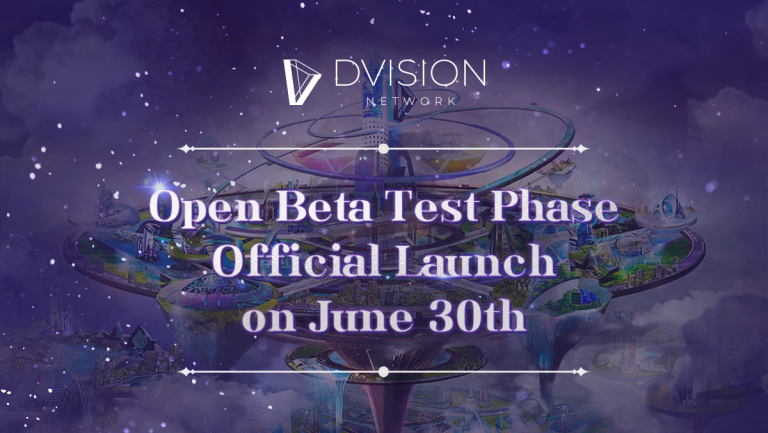 Dvision Network Open Beta Test (OBT) Goes Live Ahead of Dvision World Launch