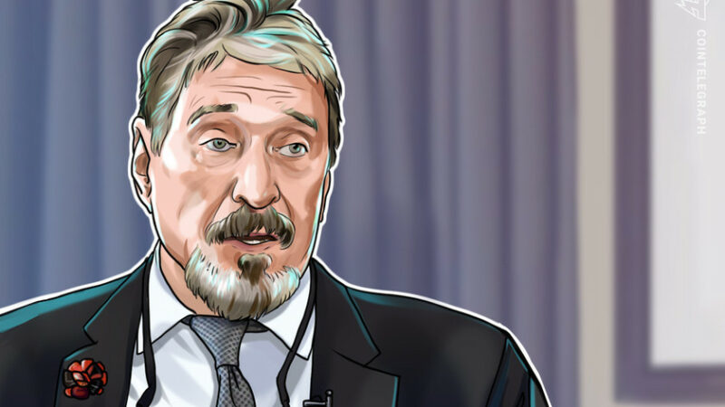 ‘I have nothing’: Imprisoned John McAfee claims his crypto fortune is gone