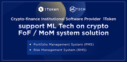 1Token Crypto-Finance Institutional Software Supports MLTech on Crypto Fund System Solution