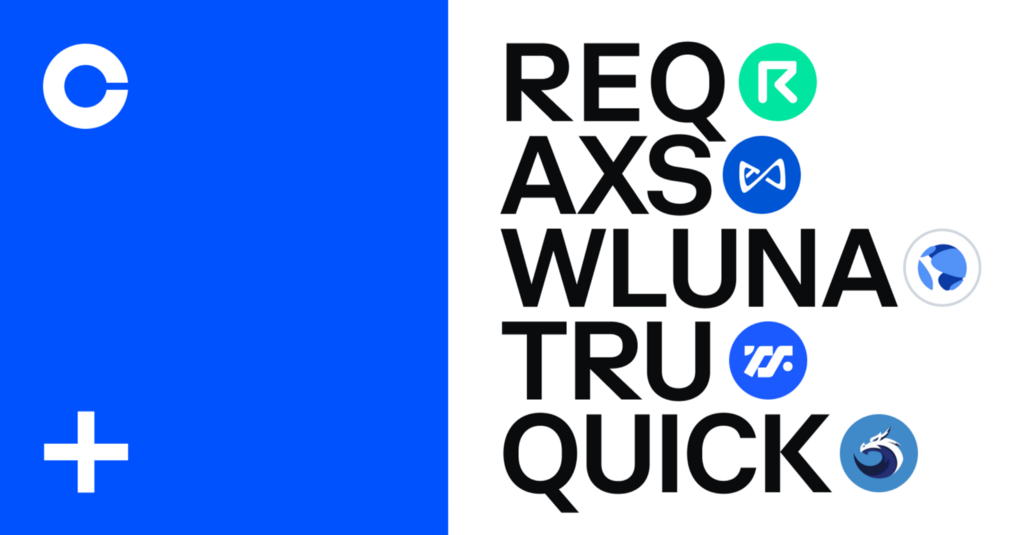 Axie Infinity (AXS), Request (REQ), TrueFi (TRU), Quickswap (QUICK) and Wrapped Luna (WLUNA) are…