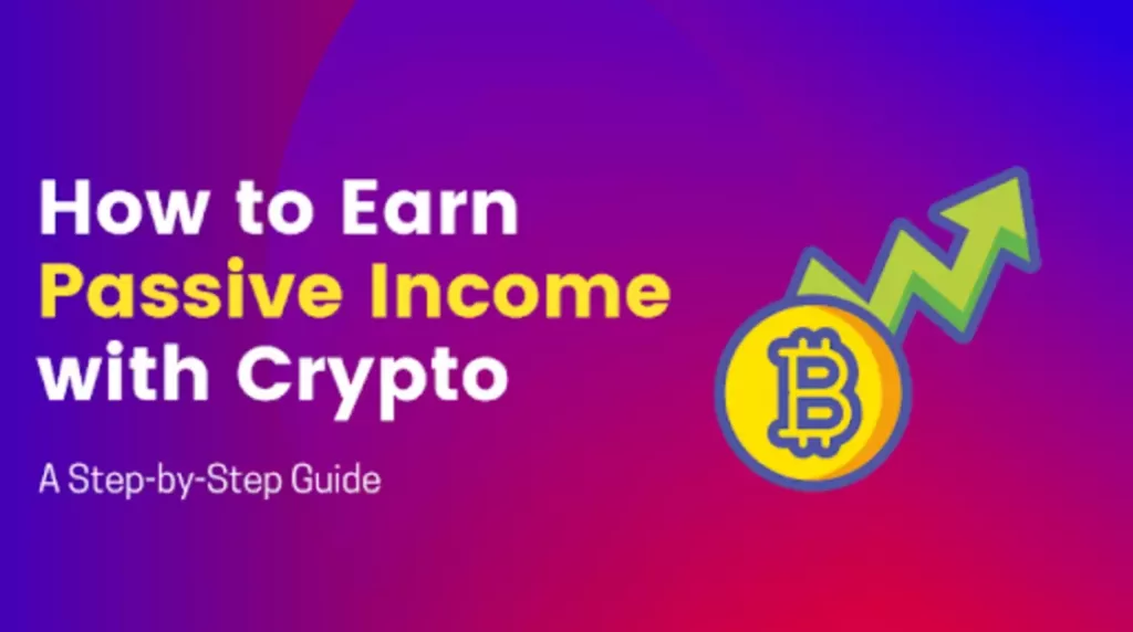 Two Ways To Earn Passive Income In Crypto Market.