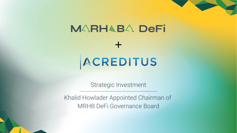 Another Strategic Investment for MRHB DeFi from Acreditus Partners, Khalid Howlader Appointed…