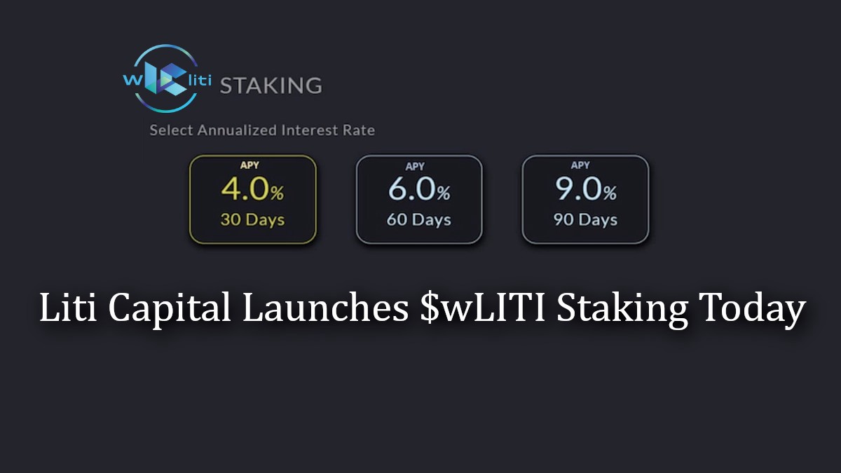 Liti Capital Launches Staking for Token Holders