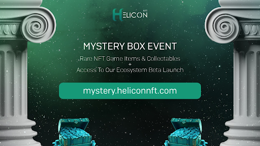HeliconNFT: All-New Play-to-Earn NFT Ecosystem Launches NFT Mystery Box Event & Battlefy Partnership