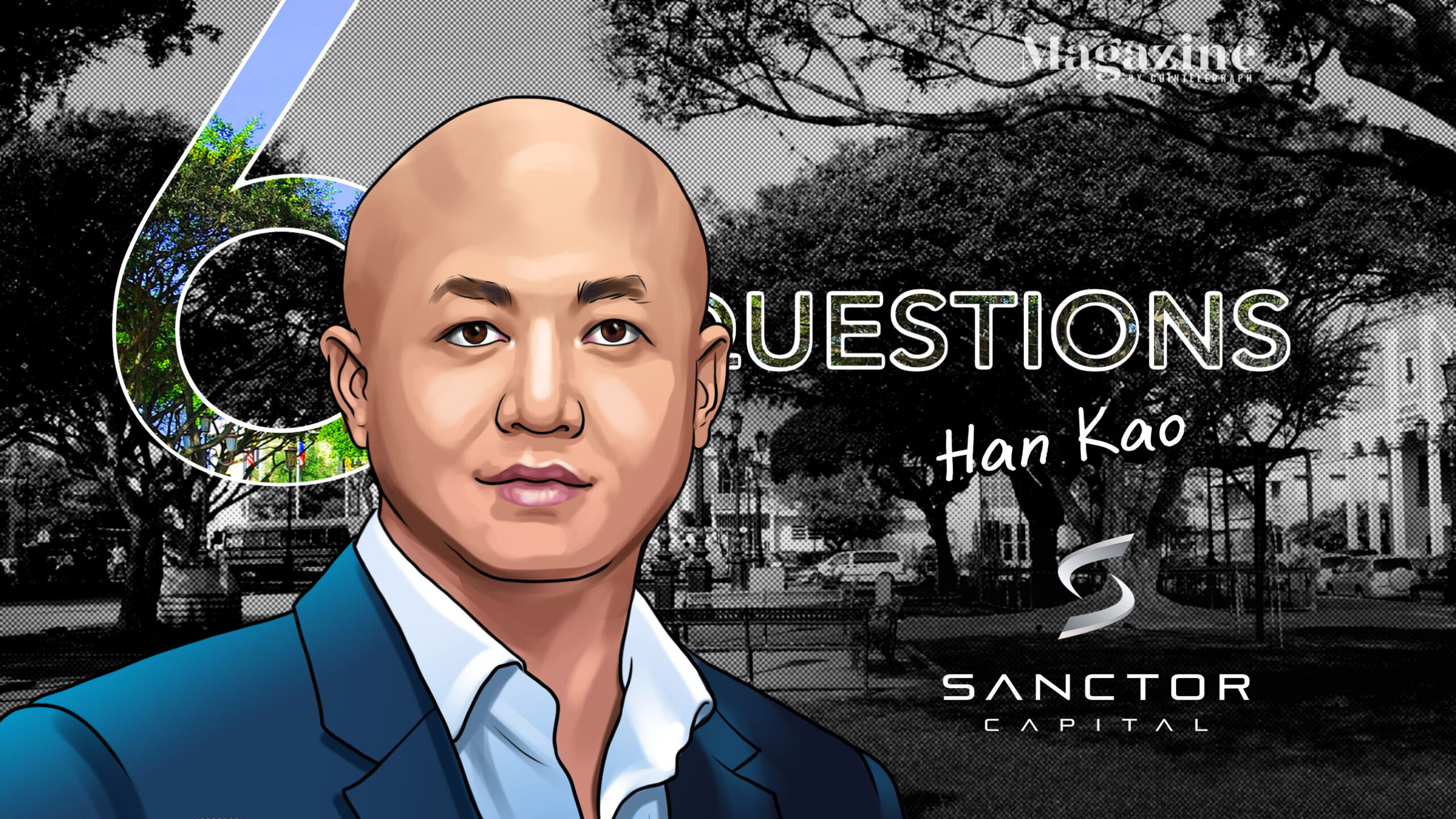 6 Questions for Han Kao of Sanctor Capital