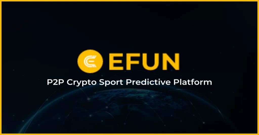 EFUN, P2P Crypto Sport Predictive Platform. IDO at Pinksale On 18th Dec.