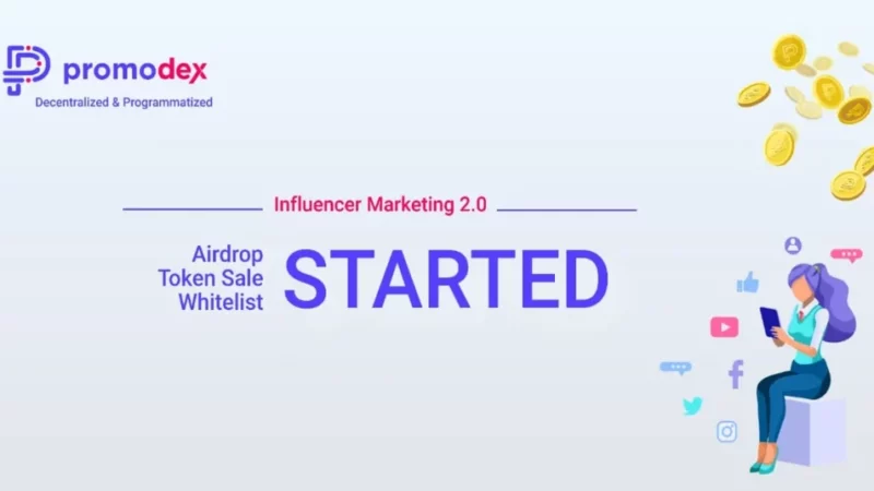 Promodex.io “Influencer Marketing 2.0” Launched Airdrop And Whitelist Campaigns