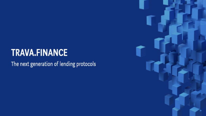 Trava Finance Is a Groundbreaking Protocol That Lets You Create Lending Pools to Start a Lending Business