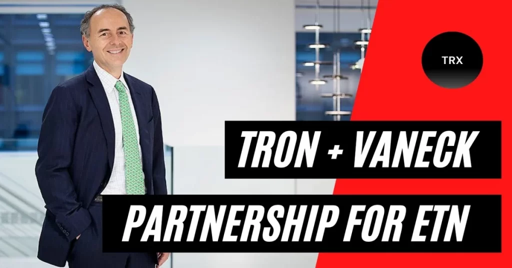VanEck, Leading Financial Institution Piles Into TRON, Buys 200,000 TRX