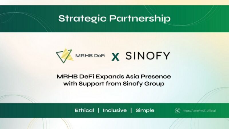 MRHB DeFi Expands Asia Presence with Strategic Investment from Sinofy Group