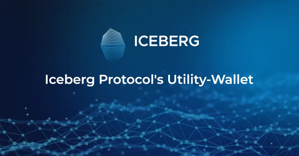Iceberg Developing Customizable Secured Utility-Wallet