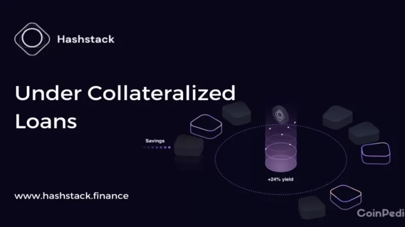 Hashstack´s Open Protocol Finally Brings Under Collateralized Loans To DeFi, Testnet Is Live Now
