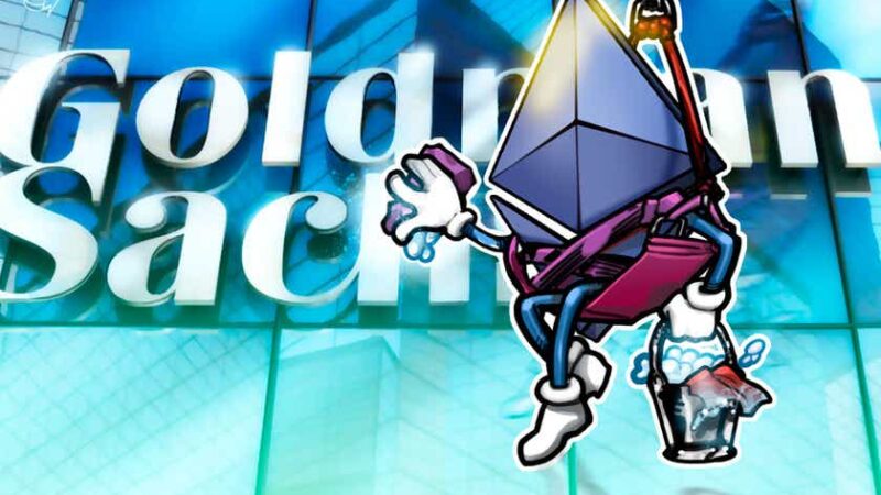 Goldman Sachs is hooking up clients with Galaxy Digital’s ETH fund