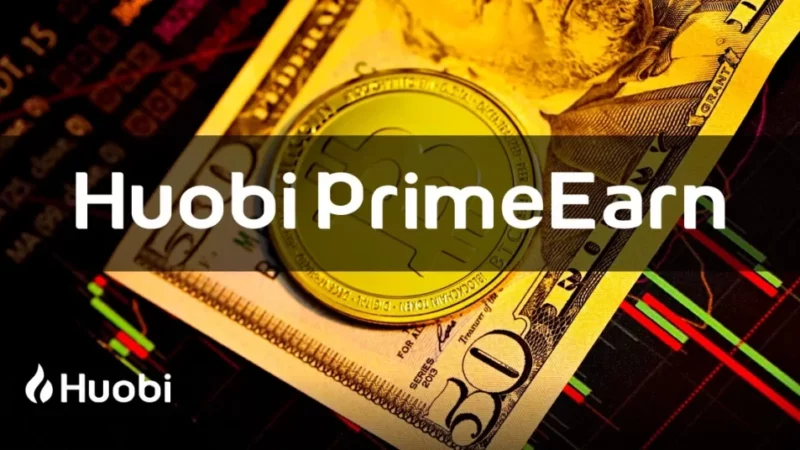 Huobi Global Launches High-Yielding PrimeEarn Event, Supports Risk Hedging Amid Volatile Market 