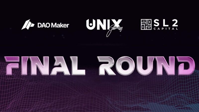 DAO Maker, UniX, and SL2 Teams up for Its One of a Kind ‘FINAL ROUND’ Launchpad