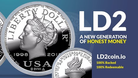 LD2: The Silver-Backed Crypto Comeback for the Successful Liberty Dollar (LD)