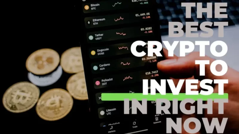 The Best Crypto to Invest in Right Now