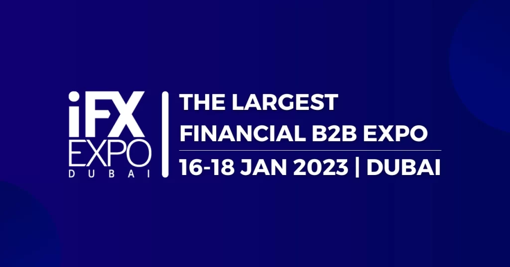 Last Chance To Register For iFX EXPO Dubai 2023