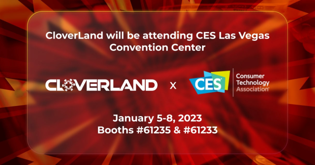 The First Proprietary Metaverse Casino Gaming Platform “Cloverland” To Be Showcase At CES 2023
