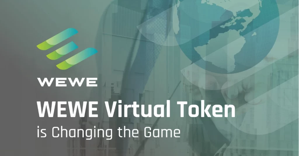 WEWE Virtual Token Is Changing The Game