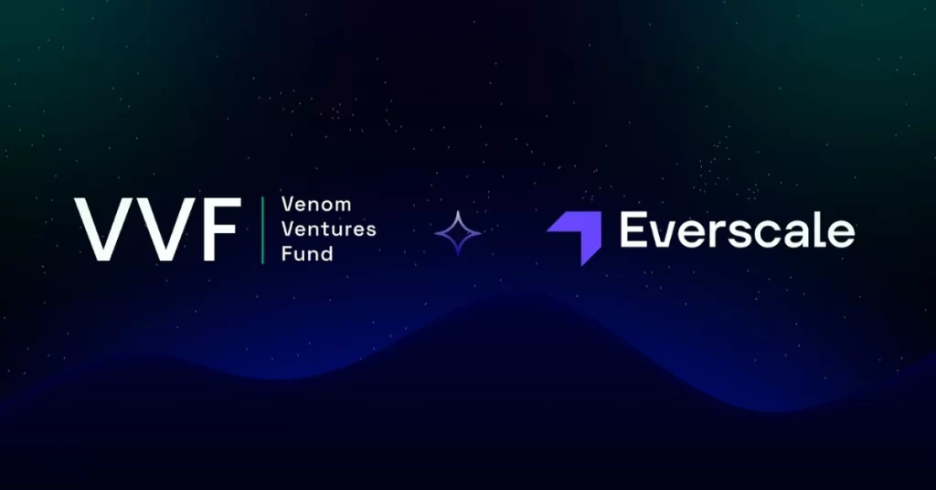 Venom Ventures Fund Taps Everscale Network To Achieve Scalable Web3 Infrastructure