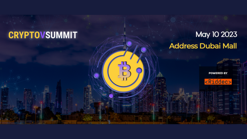CRYPTOVSUMMIT to Highlight Latest Developments in Cryptocurrency Industry in Dubai on May 10th…