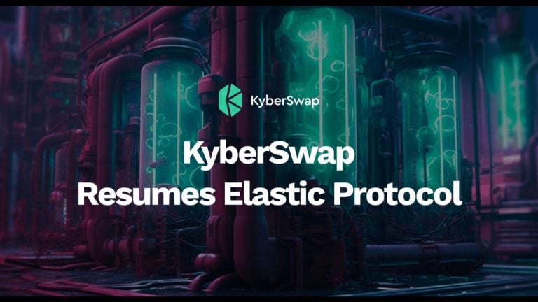 KyberSwap Resumes Elastic Protocol, Backed by Multi-Million KNC KyberDAO Security Fund