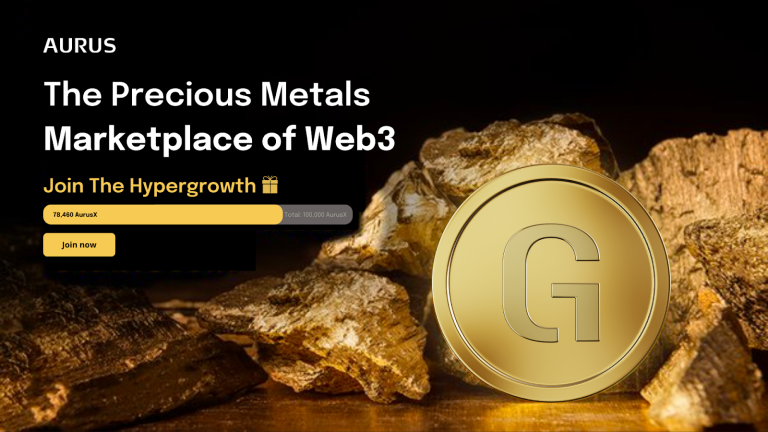 Aurus: The Future of Precious Metals and Blockchain – Exclusive Hypergrowth Benefits