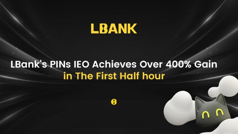 LBank’s PINs IEO Achieves Over 400% Gain in the First Half Hour