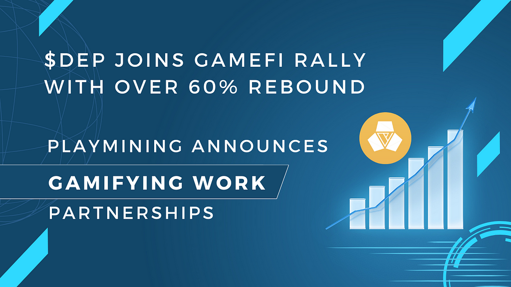 PlayMining Joins GameFi Rally with Over 60% DEP Token Rebound Following Announcement of B2B…