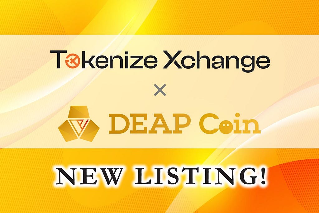PlayMining Lists DEAPcoin ($DEP) on Tokenize Xchange with USD and SGD Trading Pairs