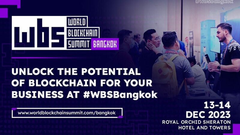 World Blockchain Summit Bangkok 2023 Primed to Reshape the Future of Blockchain Innovation