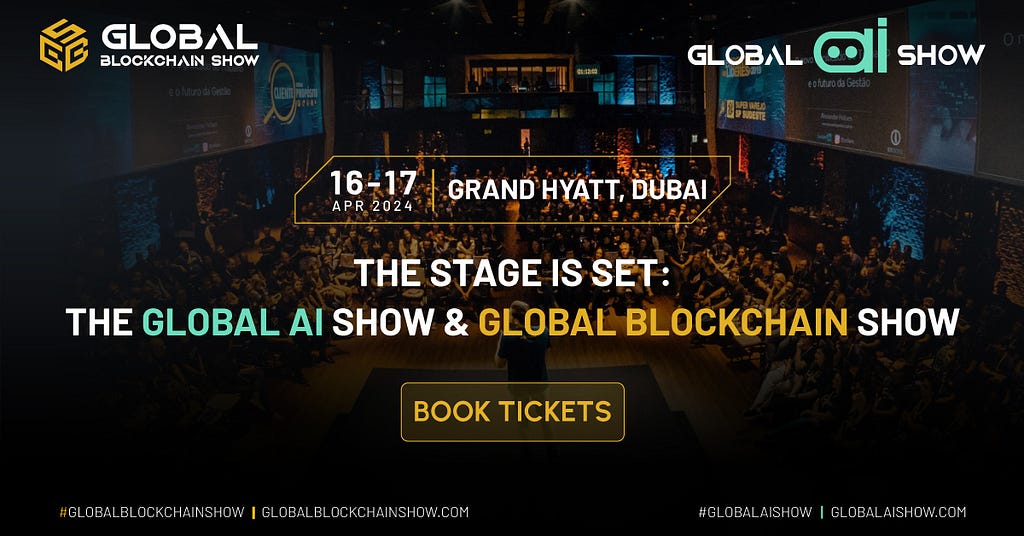 Global Blockchain Show and Global AI Show Premier in Dubai