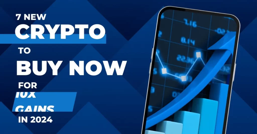 7 New Crypto To Buy Now For 10x Gains in 2024 – High Returns With 5SCAPE & More