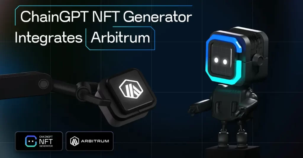 ChainGPT and Arbitrum make creating NFTs simple by utilizing AI