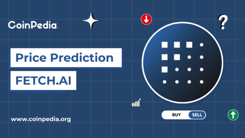 Fetch.AI Price Prediction 2024 – 2030: Will FET Price Hit $10 This Year?
