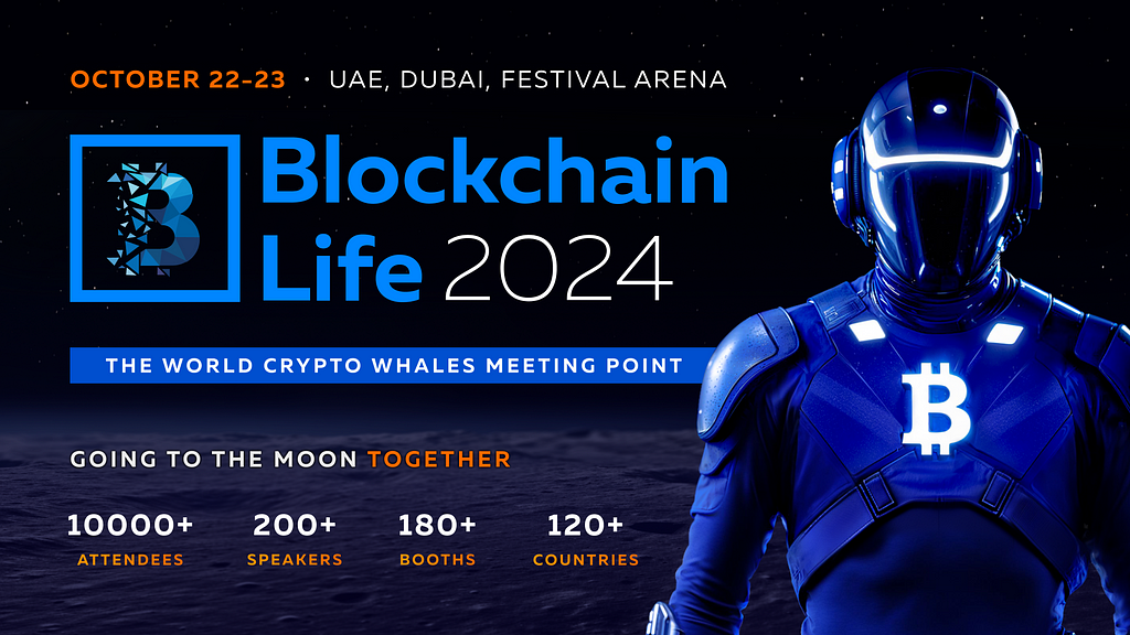 Blockchain Life 2024 to Take Place in Dubai in Anticipation of the Bull Run