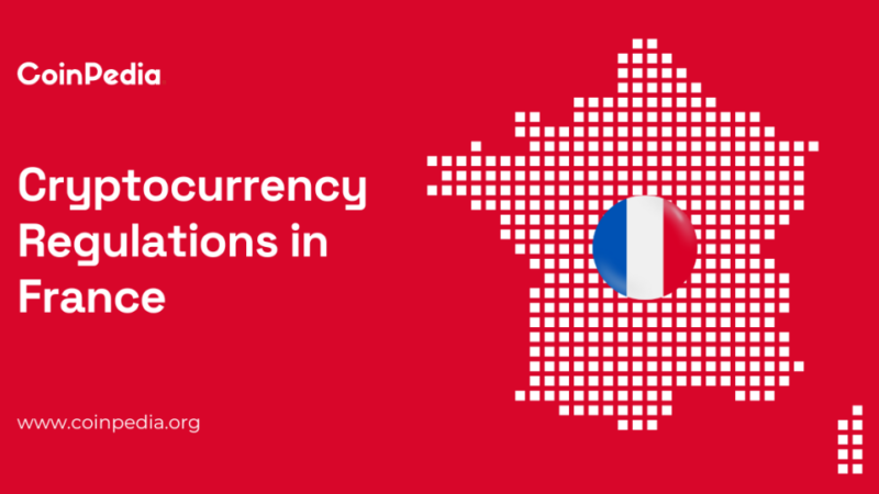 Crypto Regulations in France 2024 – An European Crypto Hub