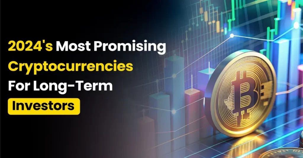 5 Best Most Promising Crypto for Long Term in July 2024 – Top Crypto to Buy Now