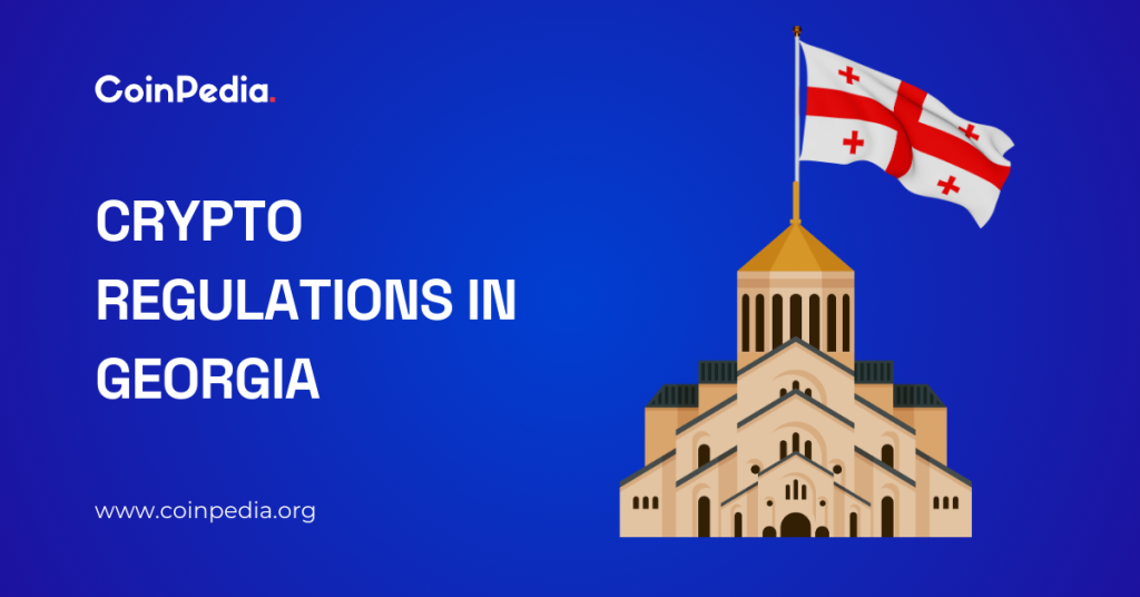 Crypto Regulations in Georgia 2024