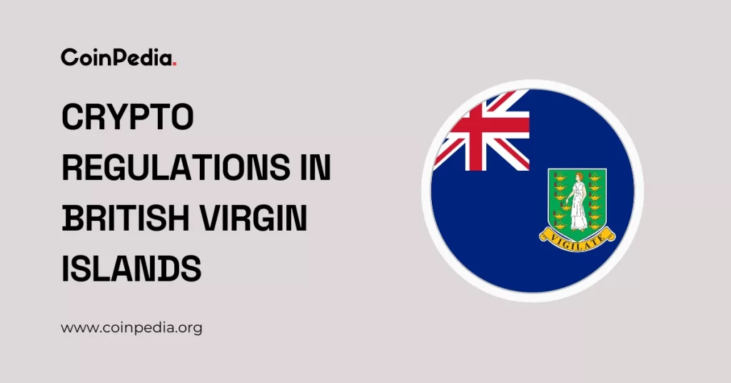 Crypto Regulations in the British Virgin Islands 2024