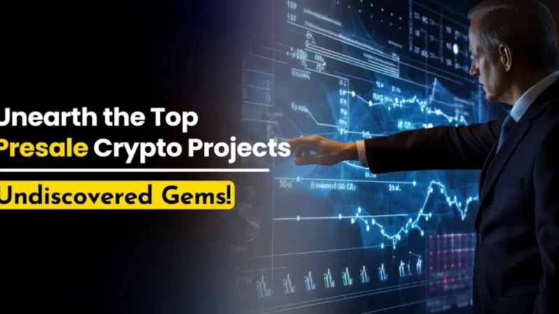 Unearth the Top Presale Crypto Projects: Undiscovered Gems!