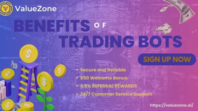 Work and Benefits Of Trading Bots | ValueZone AI