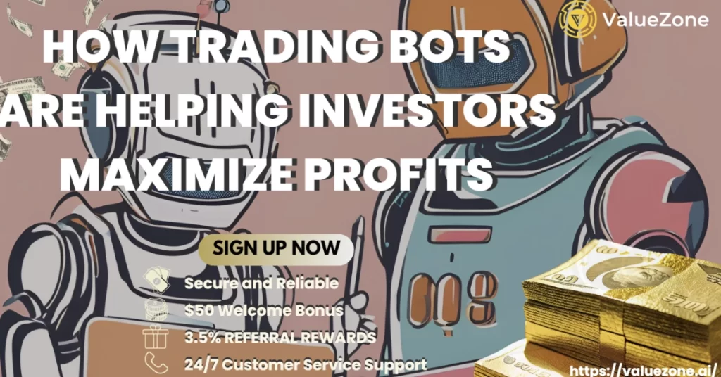 How Trading Bots Are Helping Investors Maximize Profits