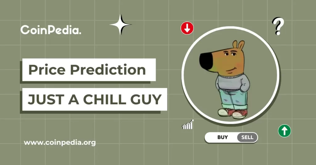 Just a Chill Guy Price Prediction 2024, 2025 – 2030: CHILLGUY Price To Surge 5X?