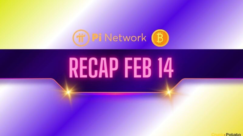 Major Pi Network (PI) News, Recent Bitcoin (BTC) Price Predictions, and More: Bits Recap Feb 14