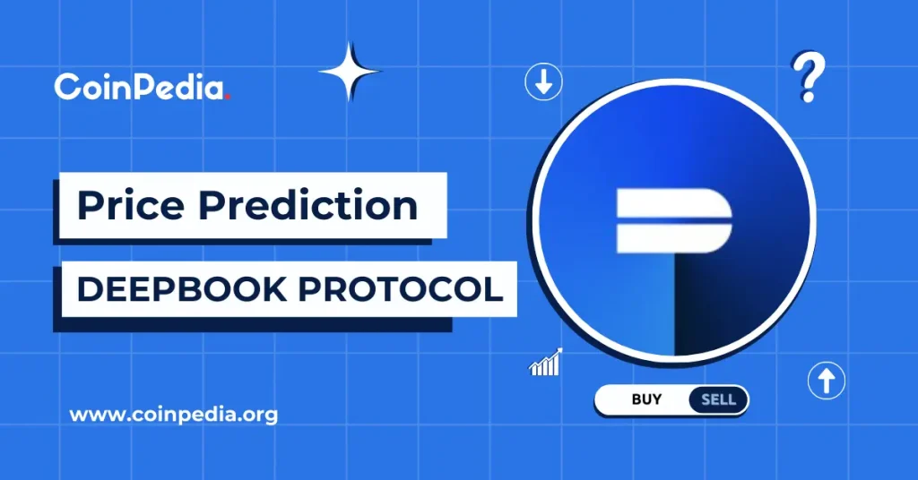 DeepBook Protocol Price Prediction 2025, 2026 – 2030: Is DEEP a Good Investment?